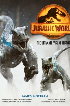 jurassic world the ultimate visual history