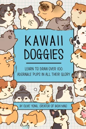 kawaii doggies learn to draw 75 adorable pups in all their glory volume 7 kawaii doodle 7 1
