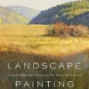 landscape painting essential concepts and techniques for plein air and studio practice