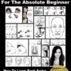 learn to draw faces and portraits for the absolute be