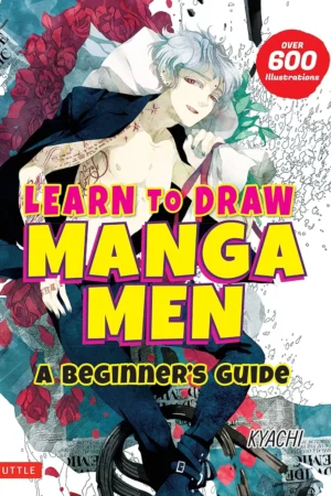 learn to draw manga men a beginners guide with over 600 illustrations