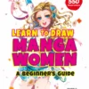 learn to draw manga women a beginners guide