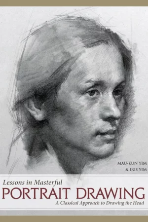 lessons in masterful portrait drawing a classical approach to drawing the head
