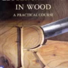 lettercarving in wood a practical course