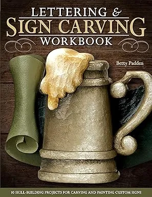lettering sign carving wookbook 10 skill building projects for carving and painting custom signs2
