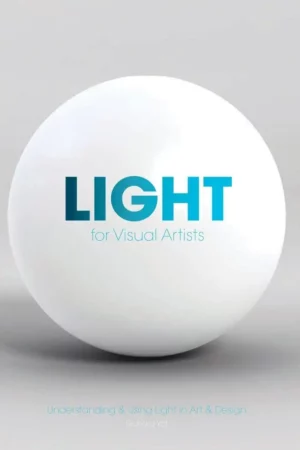 light for visual artists understanding and using light in art