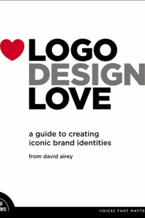logo design love a guide to creating iconic brand identities