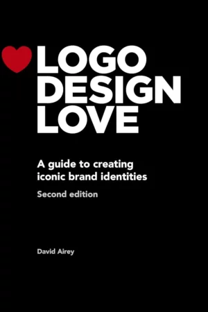 logo design love a guide to creating iconic brand identities voices that matter