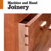 machine and hand joinery the new best of fine woo