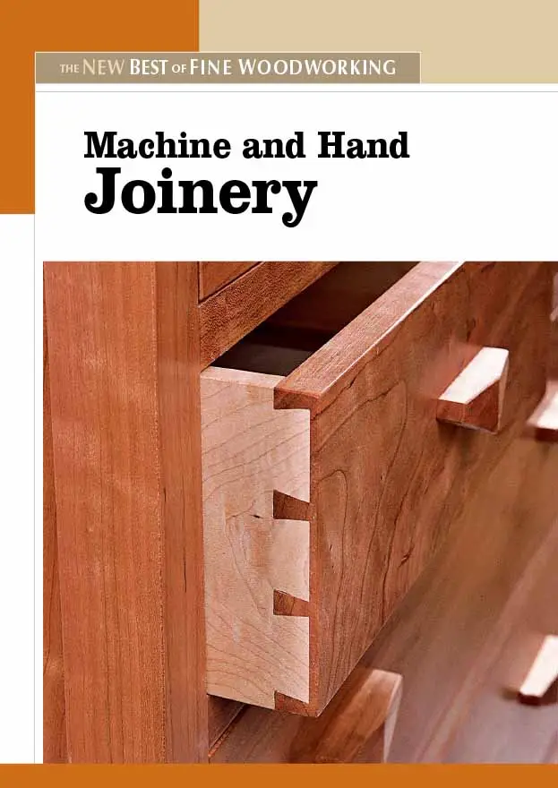 machine and hand joinery the new best of fine woo