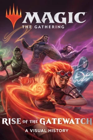magic the gathering rise of the gatewatch a visual history