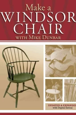 make a windsor chair the updated and expanded classic 1