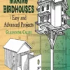 making birdhouses easy and advanced projects