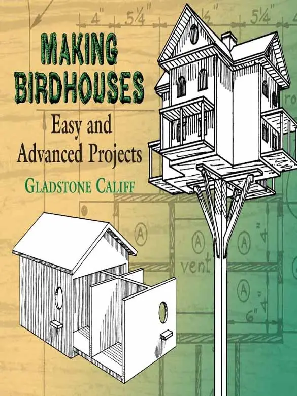 making birdhouses easy and advanced projects