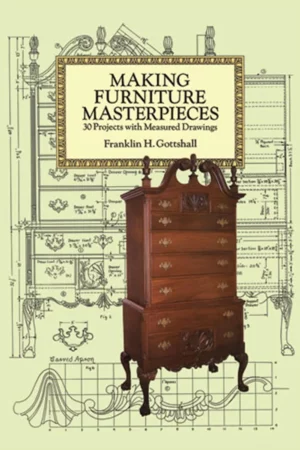 making furniture masterpieces 30 projects with measured drawings dover crafts woodworking