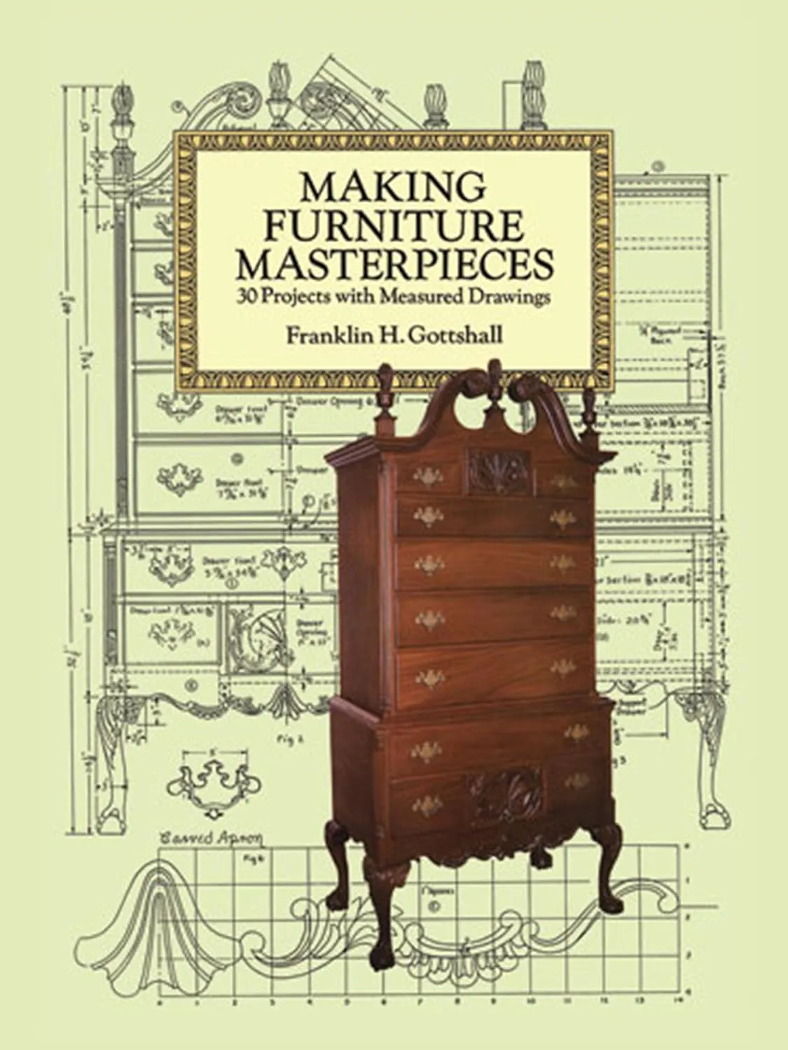 making furniture masterpieces 30 projects with measured drawings dover crafts woodworking