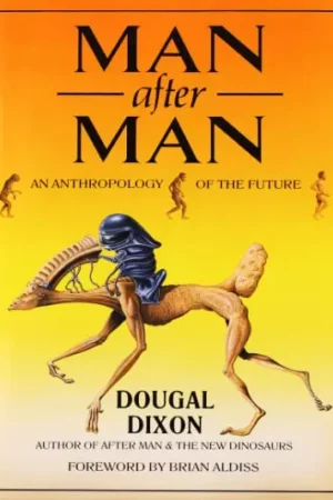 man after man an anthropology of the future 