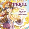 manga magic how to draw and color mythical and fantasy characters