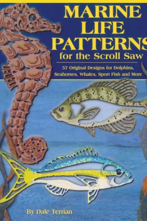 marine life patterns for the scroll saw 57 original designs for dolphins seahorses whales sport fish and more fox chapel publishing
