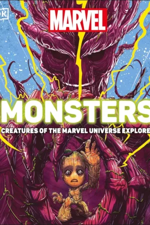 marvel monsters creatures of the marvel universe explored