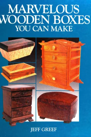 marvelous wooden boxes you can make