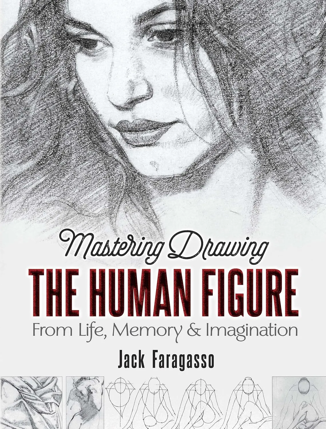 mastering drawing the human figure from life memory and imagination dover art instruction