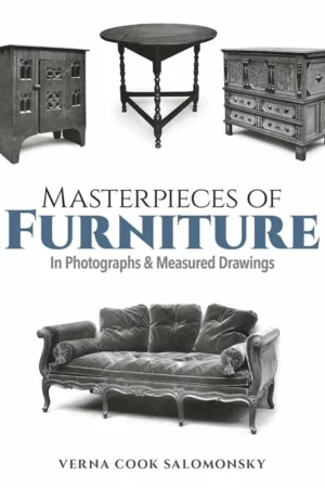 masterpieces of furniture in photographs and measured drawings third edition