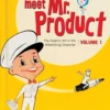meet mr product the art of the advertising character