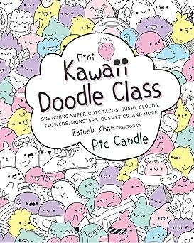 mini kawaii doodle class sketching super cute tacos sushi clouds flowers monsters cosmetics and more 22