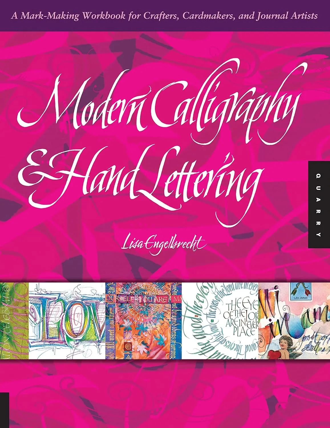 modern calligraphy and hand lettering a mark making workbook for crafters cardmakers and journal artists
