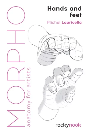 morpho hands and feet anatomy for artists morpho anatomy for artists 5 2
