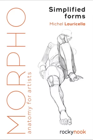 morpho simplified forms anatomy for artists morpho anatomy for artists 2 3