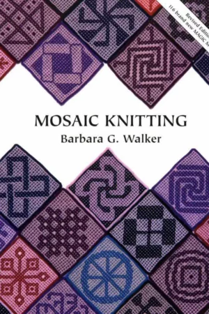 mosaic knitting by barbara g walker