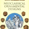 neoclassical ornamental designs dover pictorial archive
