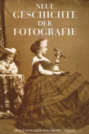 neue geschichte der fotografie 1