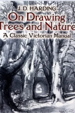 on drawing trees and nature a classic victorian manual 1