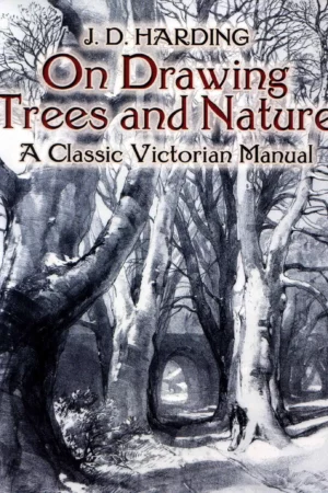on drawing trees and nature a classic victorian manual