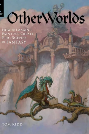 otherworlds how to imagine paint and create epic scenes of fantasy