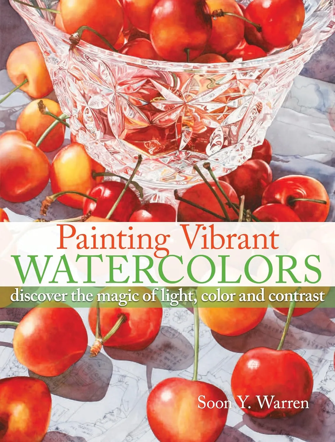 painting vibrant watercolors discover the magic of light color and contrast 1