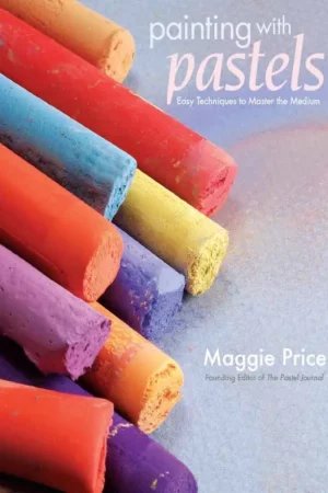painting with pastels easy techniques to master the medium b