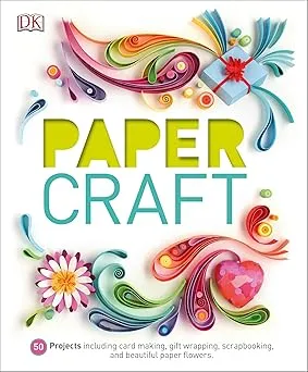 paper craft 50 projects including card making gift wrapping scrapbooking and beautiful pa2