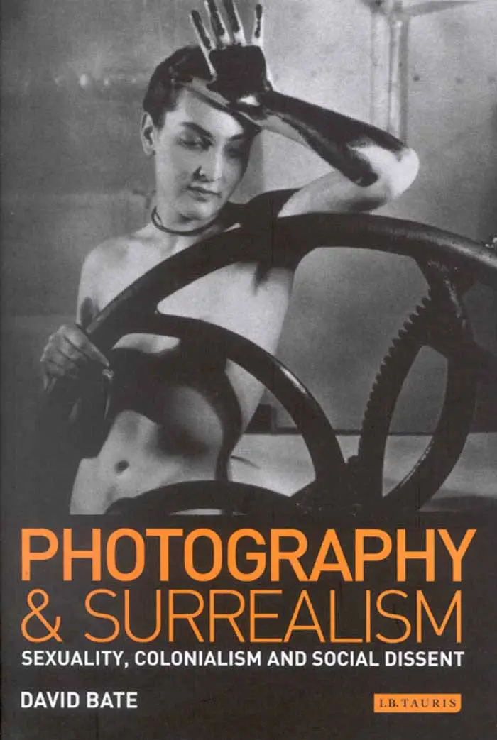 photography and surrealism sexuality colonialism and social dissent