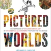 pictured worlds masterpieces of childrens book art by 101