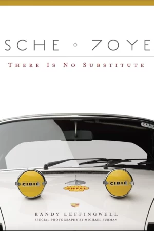 porsche 70 years there is no substitute