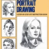 portrait drawing a step by step art instruction book