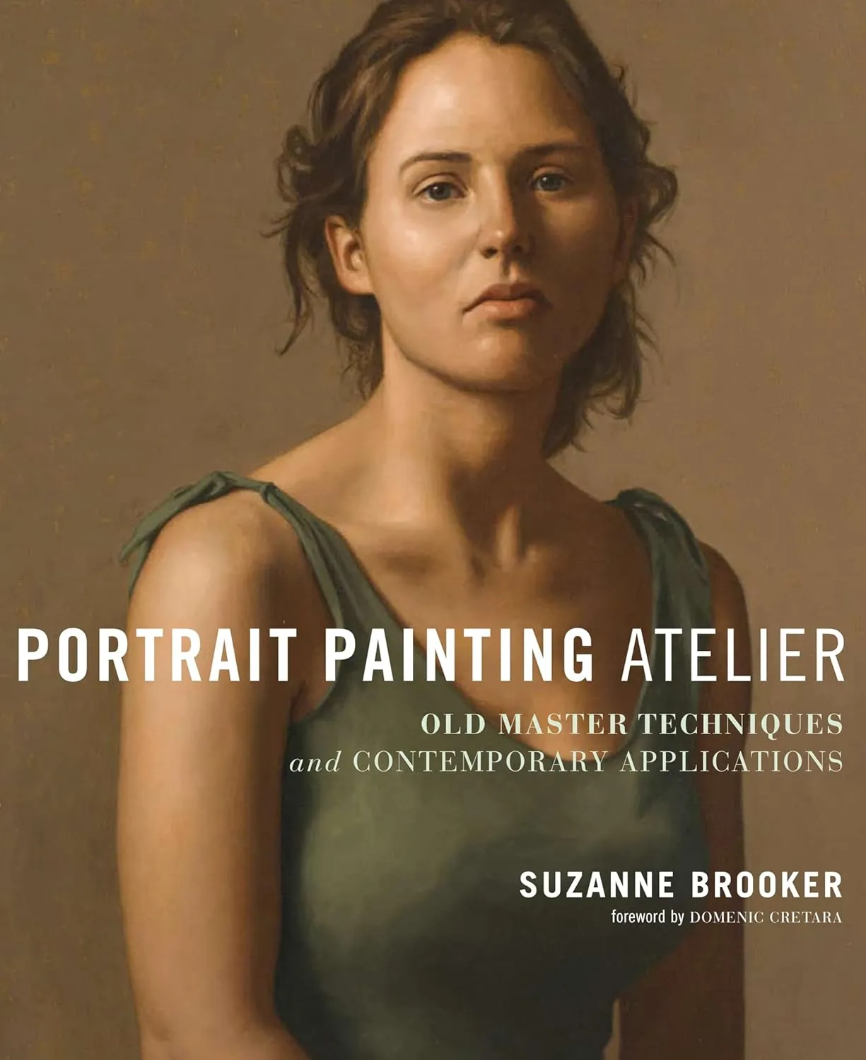 portrait painting atelier old master techniques and contemporary applications