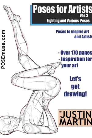 poses for artists volume 3 fighting and various poses an essential reference for figure drawing and the human form inspiring art and artists 1