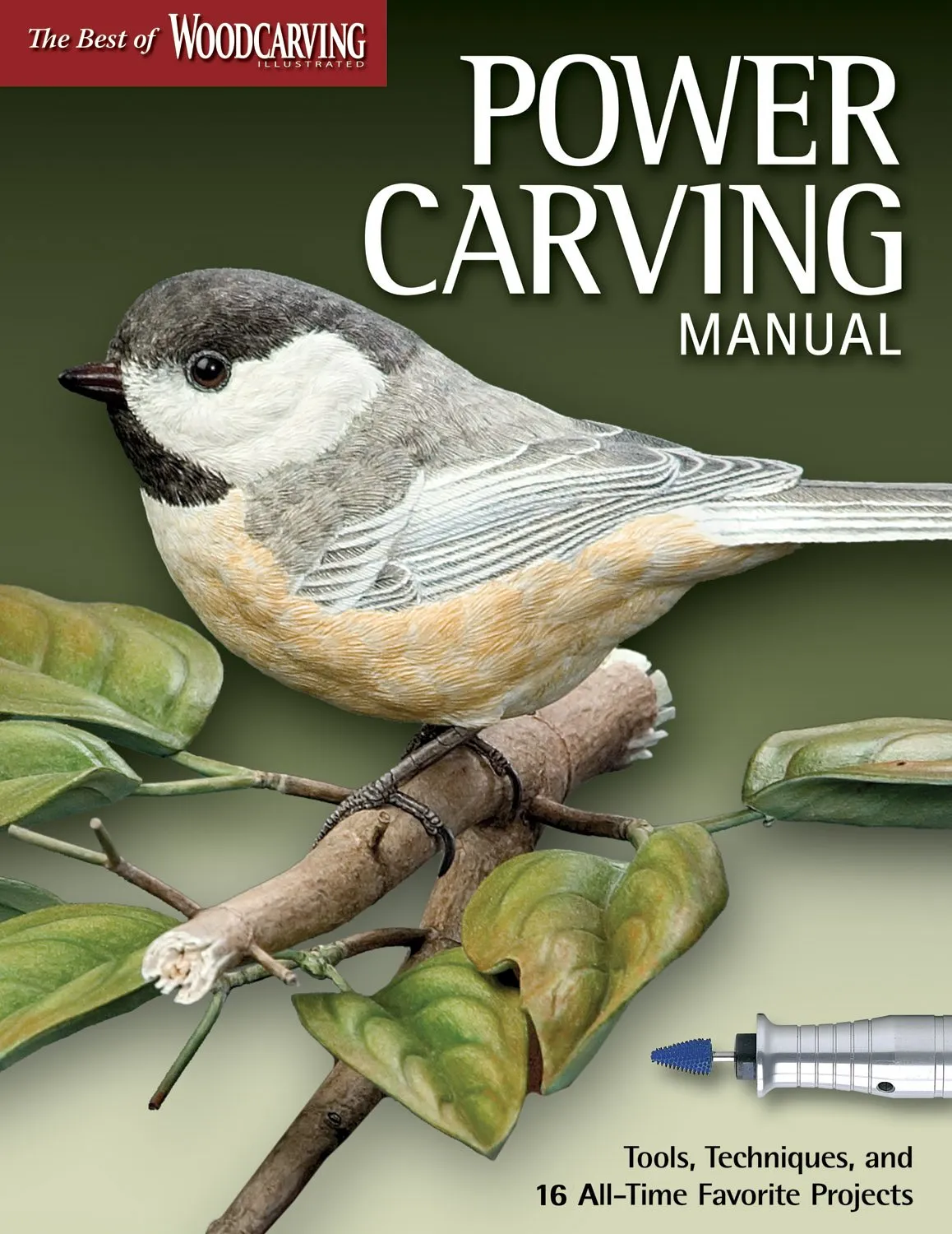 power carving manual tools techniques and 16 all time favorite projects the best of woodcarving illustrated fox chapel publishing step by step instructions original patterns expert advice