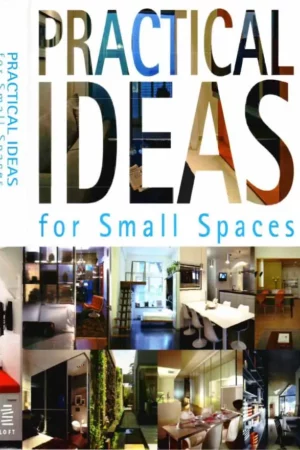 practical ideas for small spaces