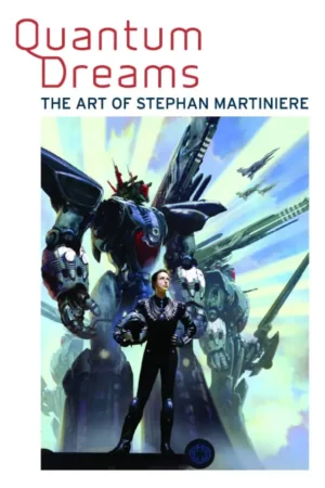 quantum dreams the art of stephan martiniere by s